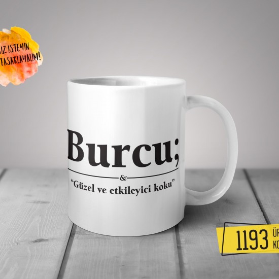 Kişiye Özel Baskılı Kupa - İsim Ve Anlamı Tasarım Baskılı Kupa 1193